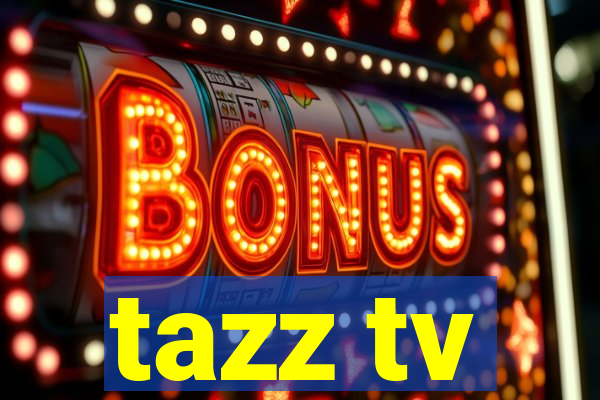 tazz tv
